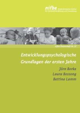 Borke / Bossong / Lamm |  Entwicklungspsychologische Grundlagen der ersten Jahre | Buch |  Sack Fachmedien