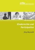 Maywald |  Kinderrechte und Partizipation | Buch |  Sack Fachmedien
