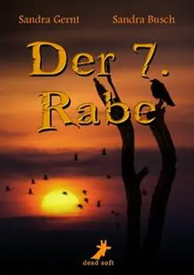 Gernt / Busch |  Der 7. Rabe | Buch |  Sack Fachmedien