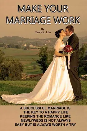 Nancy K. Lim |  Make Your Marriage Work | eBook | Sack Fachmedien