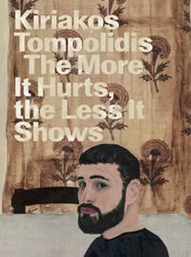 Judin / Karstens |  Kiriakos Tompolidis: The More It Hurts, the Less It Shows | Buch |  Sack Fachmedien
