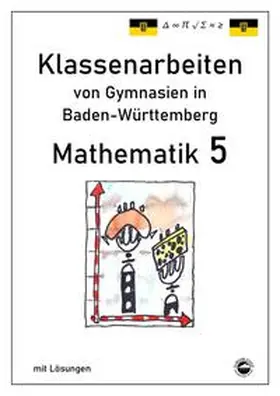 Arndt |  Mathematik 5, Klassenarbeiten von Gymnasien aus Baden-Württemberg mit Lösungen | Buch |  Sack Fachmedien
