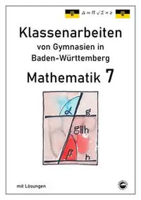 Arndt |  Mathematik 7 Klassenarbeiten von Gymnasien aus Baden-Württemberg mit Lösungen nach neuem Bildungsplan 2016 | Buch |  Sack Fachmedien