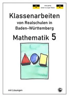 Arndt |  Mathematik 5 - Klassenarbeiten von Realschulen in Baden-Württemberg mit Lösungen | Buch |  Sack Fachmedien