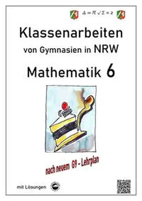 Arndt |  Mathematik 6 - Klassenarbeiten von Gymnasien in NRW - G9 - Mit Lösungen | Buch |  Sack Fachmedien