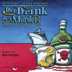 Rademacher | Der Drink des Mörders | Sonstiges | 978-3-943709-97-1 | www.sack.de
