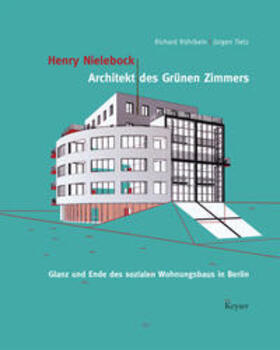 Röhrbein / Tietz | Henry Nielebock-Architekt des Grünen Zimmers | Buch | 978-3-943713-00-8 | sack.de