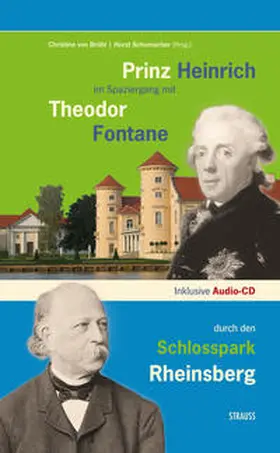 Brühl / Schumacher |  Prinz Heinrich im Spaziergang mit Theodor Fontane durch den Schlosspark Rheinsberg | Buch |  Sack Fachmedien