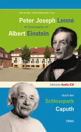 Dyk / Schumacher |  Peter Joseph Lenné im Spaziergang mit Albert Einstein durch den Schlosspark Caputh | Buch |  Sack Fachmedien