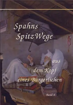 Spahn | Spahns Spitzwege Band 4 | Buch | 978-3-943726-09-1 | www.sack.de
