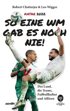 Chatterjee / Wigger |  So eine WM gab es noch nie | Buch |  Sack Fachmedien