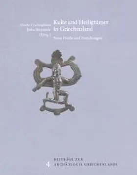 Frielinghaus / Stroszeck |  Kulte und Heiligtümer in Griechenland | Buch |  Sack Fachmedien