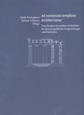 Frielinghaus / Schattner |  ad summum templum architecturae | Buch |  Sack Fachmedien