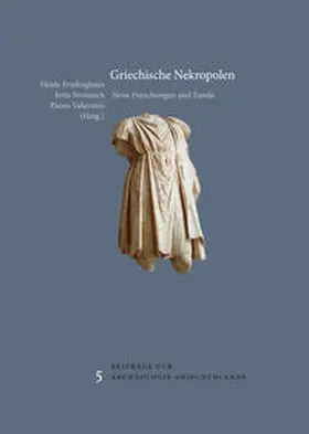 Frielinghaus / Stroszeck / Valavanis |  Griechische Nekropolen | Buch |  Sack Fachmedien