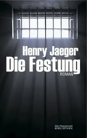Jaeger |  Die Festung | Buch |  Sack Fachmedien