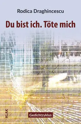 Draghincescu |  Du bist ich. Töte mich | Buch |  Sack Fachmedien
