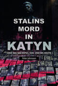 Johnsson |  Stalins Mord in Katyn | Buch |  Sack Fachmedien