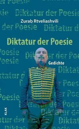 Rtveliashvili |  Diktatur der Poesie | Buch |  Sack Fachmedien