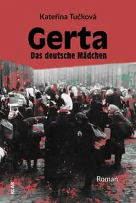 Tucková |  Gerta. Das deutsche Mädchen | Buch |  Sack Fachmedien