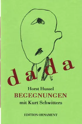 Hussel |  Begegnungen mit Kurt Schwitters | Buch |  Sack Fachmedien