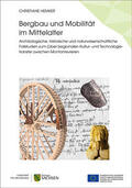 Hemker |  Bergbau und Mobilität im Mittelalter – Hornictví a mobilita ve stredoveku | Buch |  Sack Fachmedien