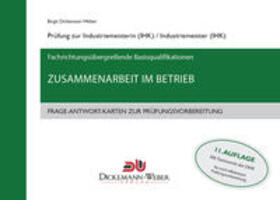 Dickemann-Weber | Industriemeister - Frage-Antwort-Karten: Zusammenarbeit im Betrieb ZIB | Loseblattwerk | sack.de