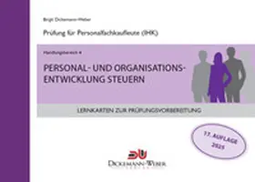 Dickemann-Weber |  Lernkarten für die Prüfung zur Personalfachkauffrau/mann: Handlungsbereich 4 - Personal- und Organisationsentwicklung | Loseblattwerk |  Sack Fachmedien