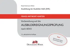 Dickemann-Weber |  AEVO - Frage-Antwort-Lernkarten für die Ausbildereignungsprüfung (IHK) | Sonstiges |  Sack Fachmedien