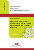 Dickemann-Weber |  Personalfachkaufleute - Lehrbuch Handlungsbereich 2: Personalarbeit auf Grundlage rechtlicher Bestimmungen durchführen | Buch |  Sack Fachmedien