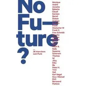 Fehrenschild / Keller / Pietsch |  No Future? 36 Interviews zum Punk | Buch |  Sack Fachmedien