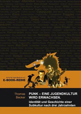 Becker |  Punk - Eine Jugendkultur wird erwachsen | eBook | Sack Fachmedien