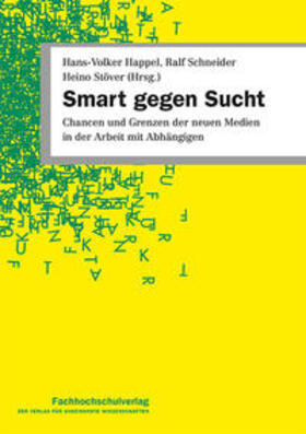 Happel / Schneider / Stöver | Smart gegen Sucht | Buch | 978-3-943787-45-0 | sack.de