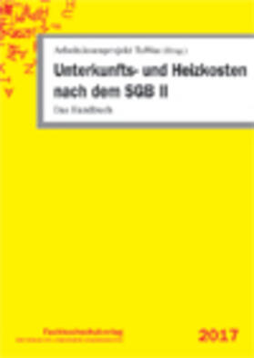 Arbeitslosenprojekt TuWas / Geiger | Unterkunfts- und Heizkosten nach dem SGB II | Buch | sack.de