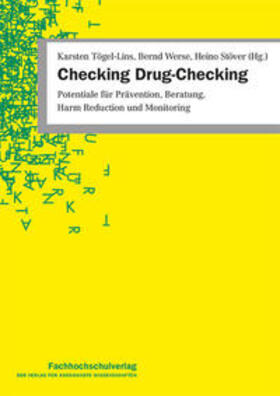 Tögel-Lins / Werse / Stöver | Checking Drug-Checking | Buch | 978-3-943787-91-7 | sack.de