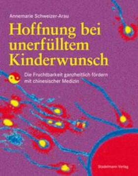 Schweizer-Arau |  Hoffnung bei unerfülltem Kinderwunsch | eBook | Sack Fachmedien