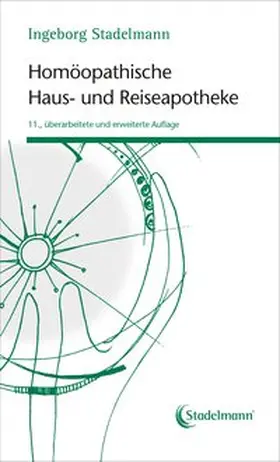 Stadelmann |  Homöopathische Haus- und Reiseapotheke | eBook | Sack Fachmedien