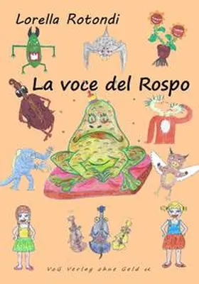 Rotondi |  La voce del rospo | Buch |  Sack Fachmedien