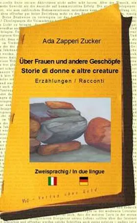 Zapperi Zucker |  Über Frauen und andere Geschöpfe | Buch |  Sack Fachmedien