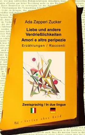 Zapperi Zucker |  Liebe und andere Verdrießlichkeiten | Buch |  Sack Fachmedien