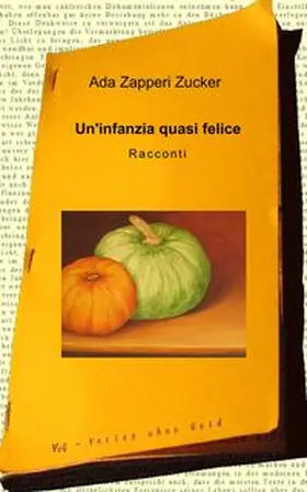 Zapperi Zucker |  Un'infanzia quasi felice | Buch |  Sack Fachmedien