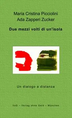 Picciolini / Zapperi Zucker |  Due mezzi volti di un'isola | Buch |  Sack Fachmedien