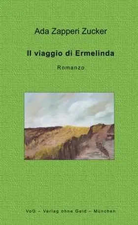 Zucker Zapperi |  Il viaggio di Ermelinda | Buch |  Sack Fachmedien