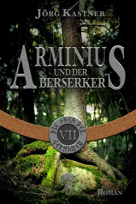 Kastner |  Arminius und der Berserker | eBook | Sack Fachmedien