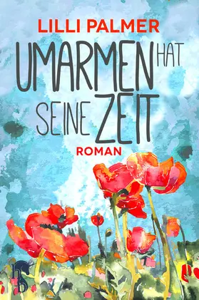 Palmer |  Umarmen hat seine Zeit | eBook | Sack Fachmedien