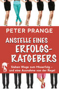 Prange |  Anstelle eines Erfolgsratgebers | eBook | Sack Fachmedien