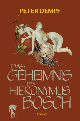 Dempf |  Das Geheimnis des Hieronymus Bosch | eBook | Sack Fachmedien