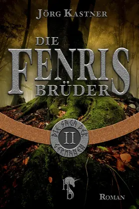 Kastner |  Die Fenrisbrüder | eBook | Sack Fachmedien