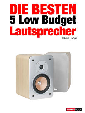 Runge / Barske / Schmitt |  Die besten 5 Low Budget-Lautsprecher | eBook | Sack Fachmedien