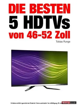 Runge / Bisges |  Die besten 5 HDTVs von 46 bis 52 Zoll | eBook | Sack Fachmedien