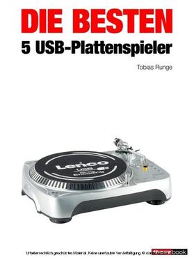 Runge / Voigt |  Die besten 5 USB-Plattenspieler | eBook | Sack Fachmedien
